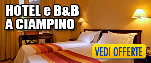 I Migliori Hotel di Ciampino - Ciampino Hotel Consigliati - Offerte Hotel